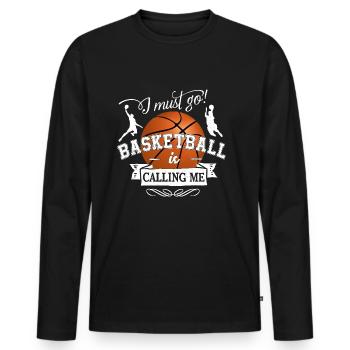 i must go basketball is calling - Team Ballsport - Männer Premium Bio Langarmshirt - Schwarz - Vorne - Nico (187cm)
