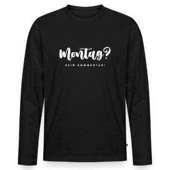 Monday? - Men's Premium Organic Long Sleeve Shirt - black - Front - Nico (187cm)