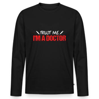 Doctor shirt doctors doctor student emergency doctor gift - Men's Premium Organic Long Sleeve Shirt - black - Front - Nico (187cm)