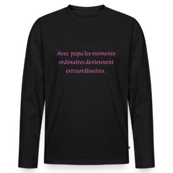 Daddy Ordinary Moments Become Extraordinary - Men's Premium Organic Long Sleeve Shirt - black - Front - Nico (187cm)