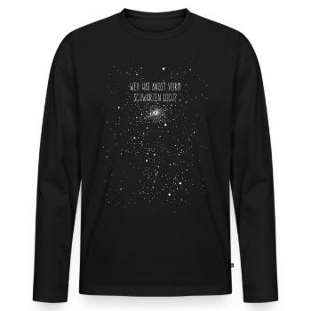 Wer hat Angst vorm schwarzen Loch? - Männer Premium Bio Langarmshirt - Schwarz - Vorne - Nico (187cm)