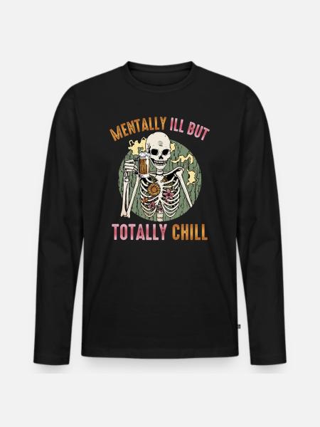 Mentally ill, but totally cool - Men's Premium Organic Long Sleeve Shirt - black