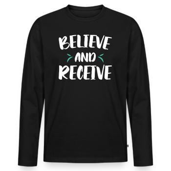 Glauben Und Empfangen Christlicher Glaube An Gott - Männer Premium Bio Langarmshirt - Schwarz - Vorne - Nico (187cm)