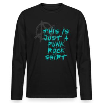This Is Just A Punk Rock Design Musik Rock - Männer Premium Bio Langarmshirt - Schwarz - Vorne - Nico (187cm)