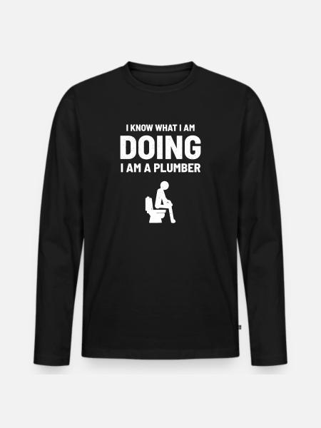 Plumbing plumbing humor - Men's Premium Organic Long Sleeve Shirt - black