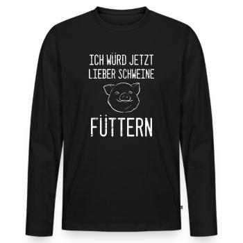 Ich würd jetzt lieber Schweine füttern - Männer Premium Bio Langarmshirt - Schwarz - Vorne - Nico (187cm)