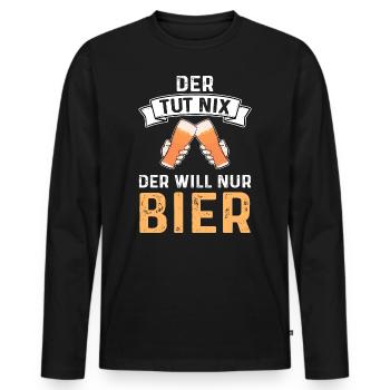 Der Tut Nix Der Will Nur Bier Alkohol - Männer Premium Bio Langarmshirt - Schwarz - Vorne - Nico (187cm)