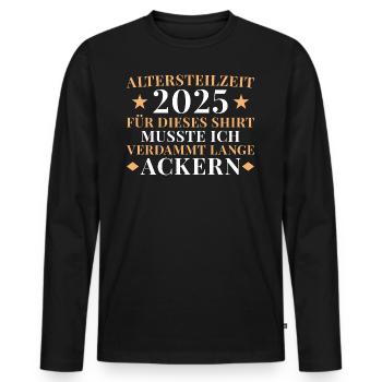 Renteneintritt Altersteilzeit 2025 - Männer Premium Bio Langarmshirt - Schwarz - Vorne - Nico (187cm)