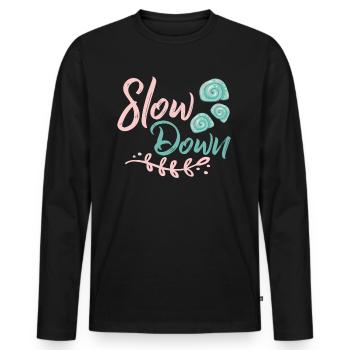Slow down - Men's Premium Organic Long Sleeve Shirt - black - Front - Nico (187cm)