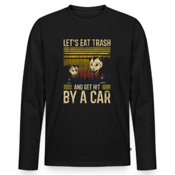 Lets eat trash and get hit by car - Männer Premium Bio Langarmshirt - Schwarz - Vorne - Nico (187cm)