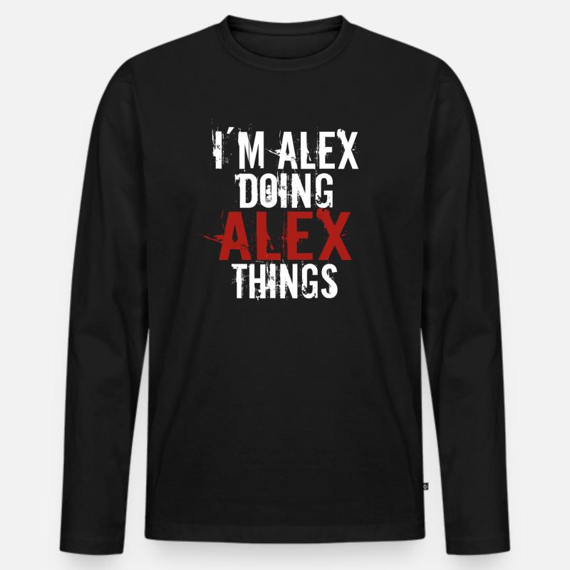 Im Alex doing Alex things - Männer Premium Bio Langarmshirt - Schwarz