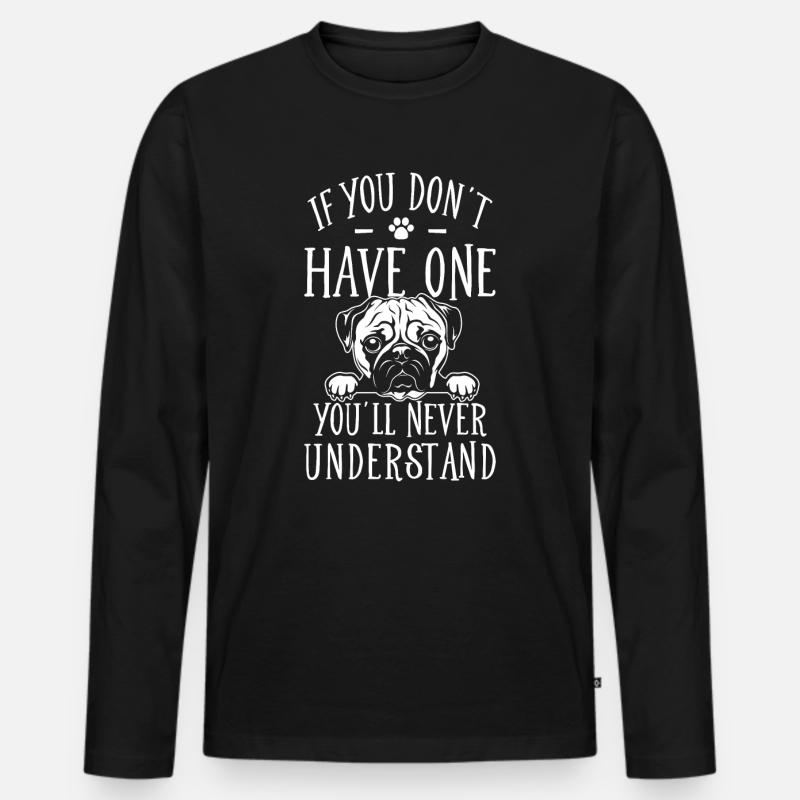 Mops Spruch lustig - Männer Premium Bio Langarmshirt - Schwarz