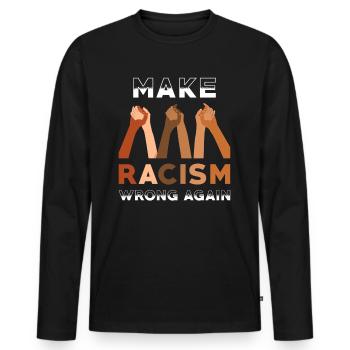 Rendre le racisme mal à nouveau - T-shirt manches longues Premium bio Homme - noir - Devant - Nico (187cm)