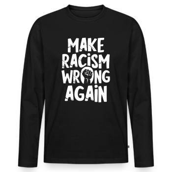 Make Racism wrong again - T-shirt manches longues Premium bio Homme - noir - Devant - Nico (187cm)