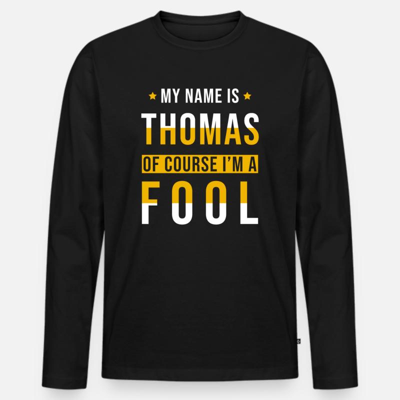 Thomas Name Geschenk lustig Spruch - Männer Premium Bio Langarmshirt - Schwarz