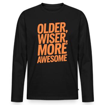 Older, Weiser, More Great Birthday Older - Men's Premium Organic Long Sleeve Shirt - black - Front - Nico (187cm)