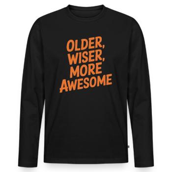 Birthday Getting older Older, smarter, more ingenious - Men's Premium Organic Long Sleeve Shirt - black - Front - Nico (187cm)