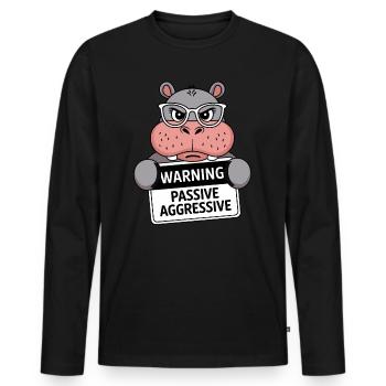Achtung Passive Aggressive Nilpferd Humorvoll - Männer Premium Bio Langarmshirt - Schwarz - Vorne - Nico (187cm)