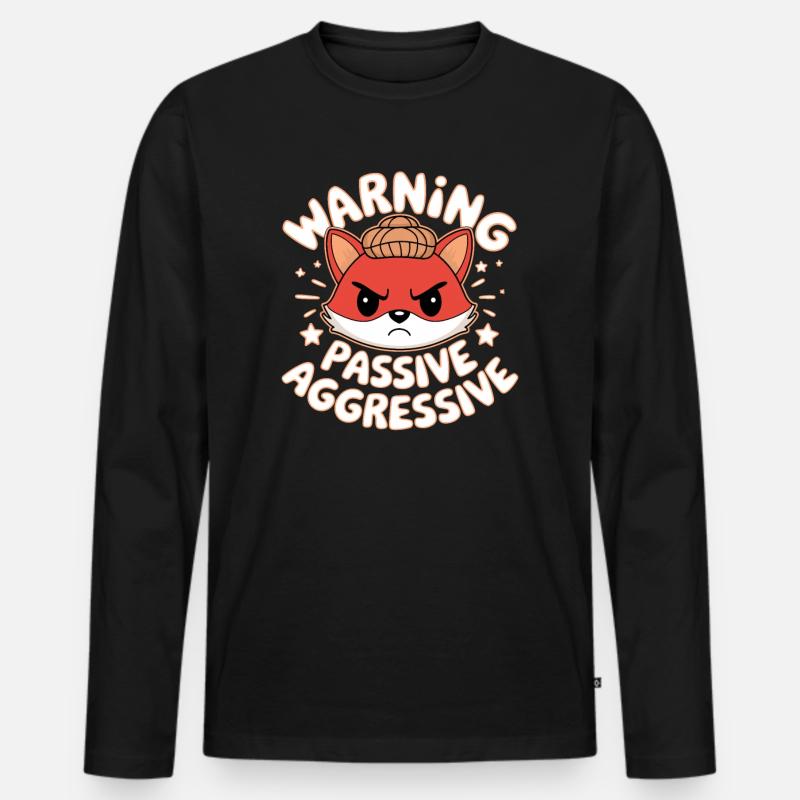 Warning Passive Aggressive Fuchs Illustration - Männer Premium Bio Langarmshirt - Schwarz