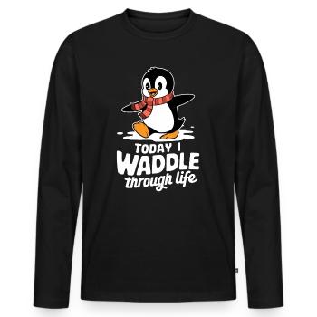 Today I'm waddling through life Penguin - Men's Premium Organic Long Sleeve Shirt - black - Front - Nico (187cm)