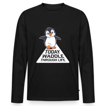 Today waddling through life Penguin - Men's Premium Organic Long Sleeve Shirt - black - Front - Nico (187cm)