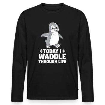 Today I'm waddling through life Penguin - Men's Premium Organic Long Sleeve Shirt - black - Front - Nico (187cm)