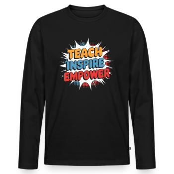 Teachers Inspire Strengths: Teach Inspire Empower - Men's Premium Organic Long Sleeve Shirt - black - Front - Nico (187cm)