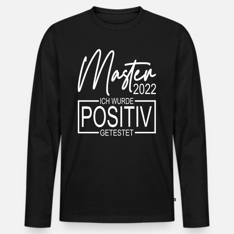 Master 2022 Abschluss Ich wurde positiv getestet - Männer Premium Bio Langarmshirt - Schwarz