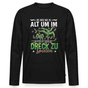 Du bist nie zu alt im Dreck zu spielen - Männer Premium Bio Langarmshirt - Schwarz - Vorne - Nico (187cm)