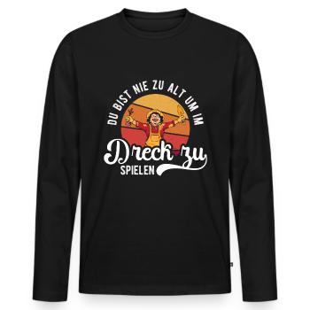 Du bist nie zu alt im Dreck zu spielen - Männer Premium Bio Langarmshirt - Schwarz - Vorne - Nico (187cm)