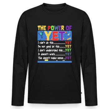 The Power Of Yet Elementary School Motivational - Men's Premium Organic Long Sleeve Shirt - black - Front - Nico (187cm)