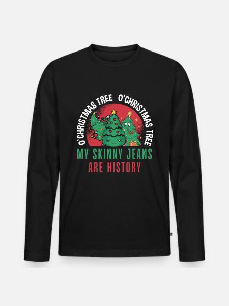 O'Christmas Tree My Skinny Jeans Are History - Men's Premium Organic Long Sleeve Shirt - black