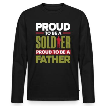 Proud to be a Soldier and Dad Father's Day - Men's Premium Organic Long Sleeve Shirt - black - Front - Nico (187cm)