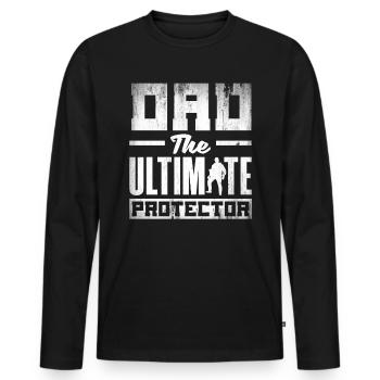 Dad The Ultimate Protector Father's Day - Männer Premium Bio Langarmshirt - Schwarz - Vorne - Nico (187cm)