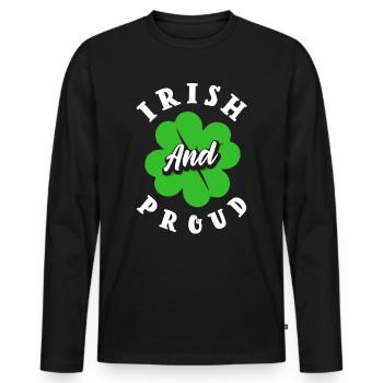 Irish And Proud Celebrate Ireland St Patricks Day - Men's Premium Organic Long Sleeve Shirt - black - Front - Nico (187cm)