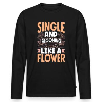 Single and blooming like a Flower - Men's Premium Organic Long Sleeve Shirt - black - Front - Nico (187cm)