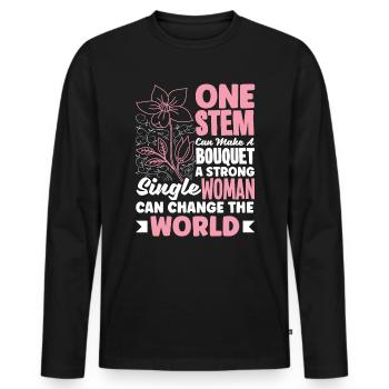 A Strong Single Women Can Change The World Flowers - Men's Premium Organic Long Sleeve Shirt - black - Front - Nico (187cm)