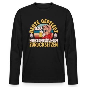 Heute gepflegt auf Werkseinstellungen zurücksetzen - Männer Premium Bio Langarmshirt - Schwarz - Vorne - Nico (187cm)
