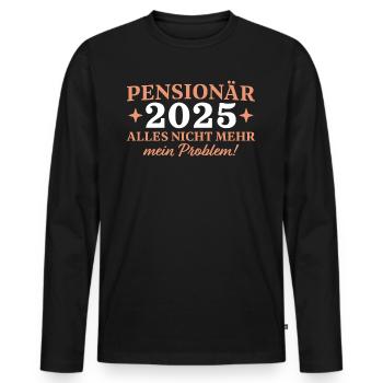 Pensionär 2025 Beamter in Rente - Männer Premium Bio Langarmshirt - Schwarz - Vorne - Nico (187cm)