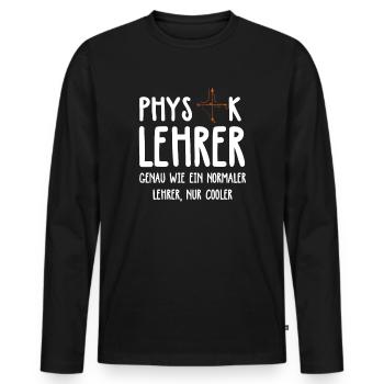 Physik Physiklehrer Physiker Lehrer Schule - Männer Premium Bio Langarmshirt - Schwarz - Vorne - Nico (187cm)
