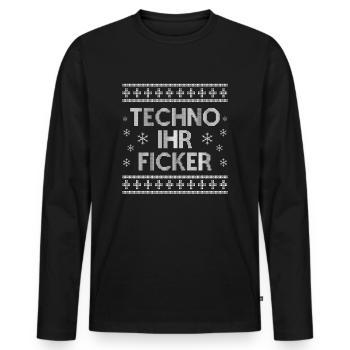 Techno Ihr Ficker Ugly Christmas Sweater - Männer Premium Bio Langarmshirt - Schwarz - Vorne - Nico (187cm)
