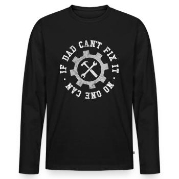 Wenn Papa es nicht reparieren kann, kann es niemand - Männer Premium Bio Langarmshirt - Schwarz - Vorne - Nico (187cm)