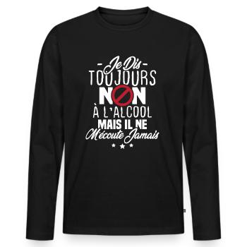 Je dis toujours non à l'alcool - T-shirt manches longues Premium bio Homme - noir - Devant - Nico (187cm)