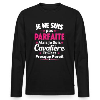 Pas parfaite mais je suis cavalière - T-shirt manches longues Premium bio Homme - noir - Devant - Nico (187cm)