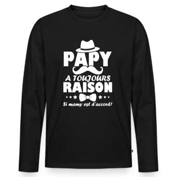 Papy a toujours Raison si mamy est d accord - T-shirt manches longues Premium bio Homme - noir - Devant - Nico (187cm)