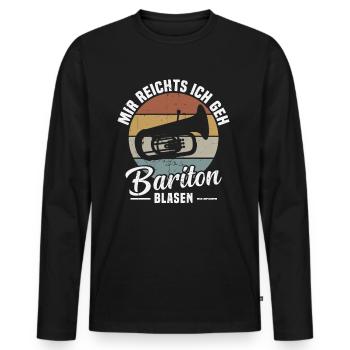 Mir reichts ich geh Bariton blasen - Männer Premium Bio Langarmshirt - Schwarz - Vorne - Nico (187cm)