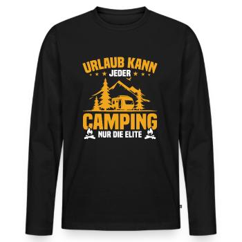 Urlaub Kann Jeder Camping nur Die Elite - Männer Premium Bio Langarmshirt - Schwarz - Vorne - Nico (187cm)