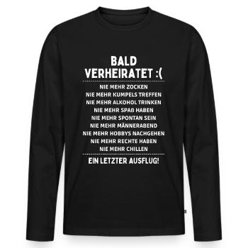 JGA Junggesellenabschied lustiger Spruch - Männer Premium Bio Langarmshirt - Schwarz - Vorne - Nico (187cm)