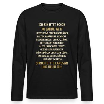 70. Geburtstag lustiger Spruch - Männer Premium Bio Langarmshirt - Schwarz - Vorne - Nico (187cm)