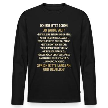 30. Geburtstag lustiger Spruch - Männer Premium Bio Langarmshirt - Schwarz - Vorne - Nico (187cm)
